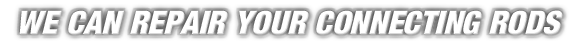 Connecting Rod Repair